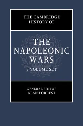 Forrest / Broers / Dwyer |  The Cambridge History of the Napoleonic Wars 3 Volume Hardback Set | Buch |  Sack Fachmedien