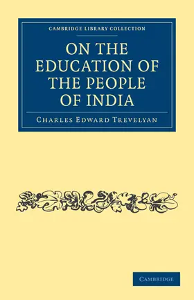 Trevelyan |  On the Education of the People of India | Buch |  Sack Fachmedien