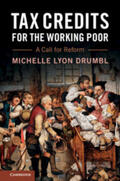 Drumbl |  Tax Credits for the Working Poor: A Call for Reform | Buch |  Sack Fachmedien
