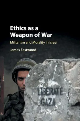 Eastwood |  Ethics as a Weapon of War | Buch |  Sack Fachmedien