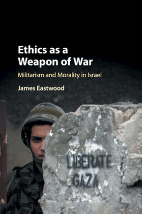 Eastwood | Ethics as a Weapon of War | Buch | 978-1-108-40097-8 | sack.de