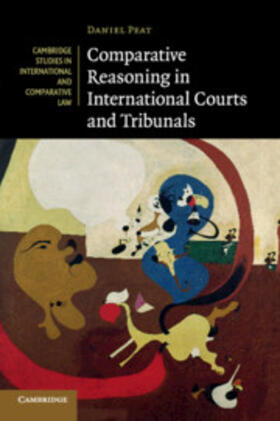 Peat |  Comparative Reasoning in International Courts and Tribunals | Buch |  Sack Fachmedien
