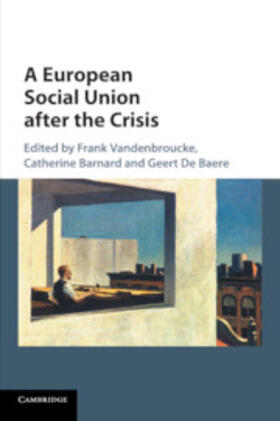 Barnard / Vandenbroucke / De Baere | A European Social Union after the Crisis | Buch | 978-1-108-40208-8 | sack.de