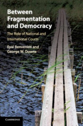 Benvenisti / Downs | Between Fragmentation and Democracy | Buch | 978-1-108-40339-9 | sack.de