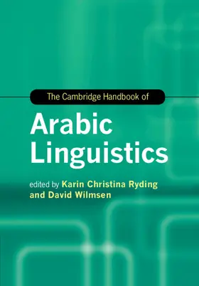 Ryding / Wilmsen |  The Cambridge Handbook of Arabic Linguistics | Buch |  Sack Fachmedien