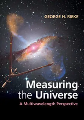 Rieke |  Measuring the Universe | Buch |  Sack Fachmedien