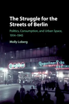 Loberg | The Struggle for the Streets of Berlin | Buch | 978-1-108-40554-6 | sack.de