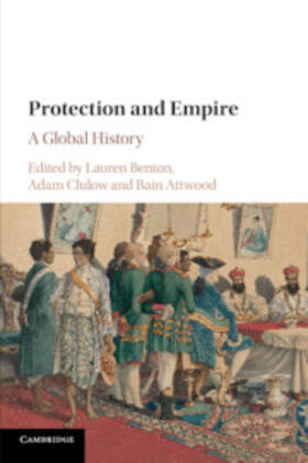 Attwood / Benton / Clulow | Protection and Empire | Buch | 978-1-108-40596-6 | sack.de