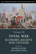 Geyer / Tooze |  The Cambridge History of the Second World War: Volume 3, Total War: Economy, Society and Culture | Buch |  Sack Fachmedien