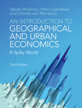 Brakman / Garretsen / van Marrewijk | An Introduction to Geographical and Urban Economics | Buch | 978-1-108-40736-6 | www.sack.de