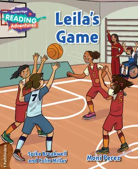 Breakwell / Millar |  Cambridge Reading Adventures Leila's Game 1 Pathfinders | Buch |  Sack Fachmedien