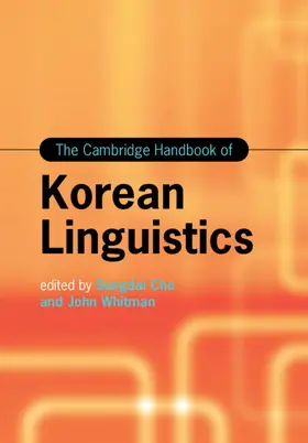 Cho / Whitman |  The Cambridge Handbook of Korean Linguistics | Buch |  Sack Fachmedien