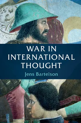 Bartelson |  War in International Thought | Buch |  Sack Fachmedien