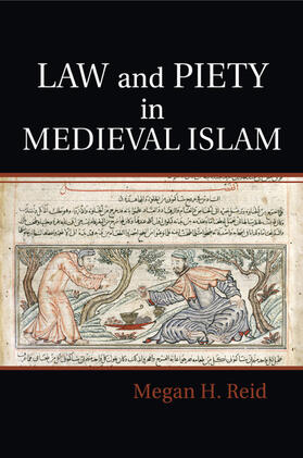 Reid | Law and Piety in Medieval Islam | Buch | 978-1-108-41078-6 | sack.de