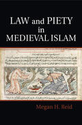 Reid |  Law and Piety in Medieval Islam | Buch |  Sack Fachmedien