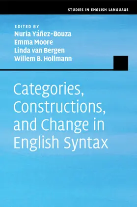 Yáñez-Bouza / Moore / van Bergen |  Categories, Constructions, and Change in English Syntax | Buch |  Sack Fachmedien