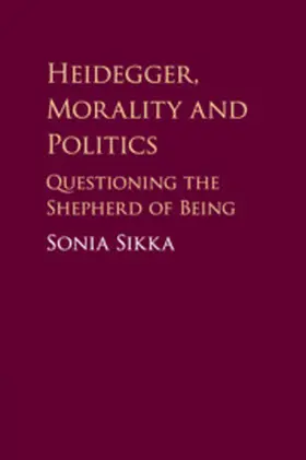 Sikka |  Heidegger, Morality and Politics | Buch |  Sack Fachmedien