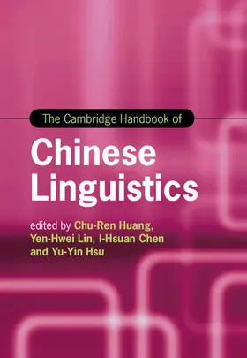 Huang / Lin / Chen |  The Cambridge Handbook of Chinese Linguistics | Buch |  Sack Fachmedien