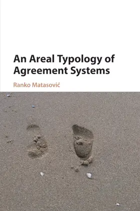 Matasovic |  An Areal Typology of Agreement Systems | Buch |  Sack Fachmedien