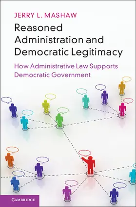 Mashaw |  Reasoned Administration and Democratic Legitimacy | Buch |  Sack Fachmedien
