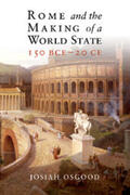 Osgood |  Rome and the Making of a World State, 150 BCE - 20             CE | Buch |  Sack Fachmedien