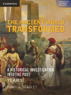 Bradley |  The Ancient World Transformed Year 11 Pack (Textbook and Interactive Textbook) | Buch |  Sack Fachmedien