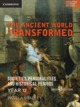 Bradley | The Ancient World Transformed Year 12 2ed | Medienkombination | 978-1-108-41347-3 | sack.de