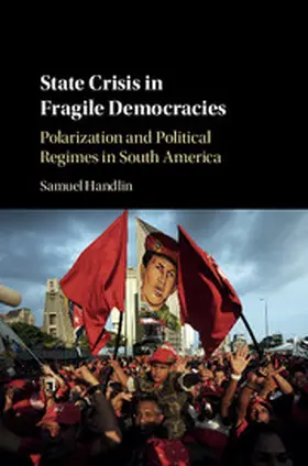 Handlin |  State Crisis in Fragile Democracies | Buch |  Sack Fachmedien