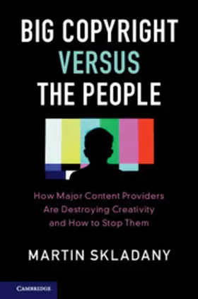 Skladany |  Big Copyright Versus the People | Buch |  Sack Fachmedien