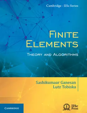 Ganesan / Tobiska |  Finite Elements | Buch |  Sack Fachmedien