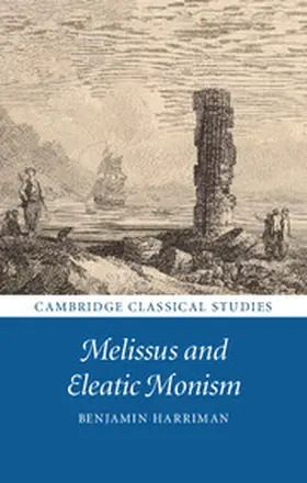 Harriman |  Melissus and Eleatic Monism | Buch |  Sack Fachmedien