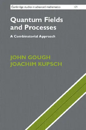 Gough / Kupsch |  Quantum Fields and Processes | Buch |  Sack Fachmedien
