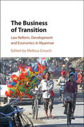 Crouch |  The Business of Transition: Law Reform, Development and Economics in Myanmar | Buch |  Sack Fachmedien