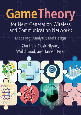 Han / Niyato / Saad | Game Theory for Next Generation Wireless and Communication Networks | Buch | 978-1-108-41733-4 | sack.de