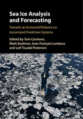 Carrieres / Buehner / Lemieux |  Sea Ice Analysis and Forecasting | Buch |  Sack Fachmedien