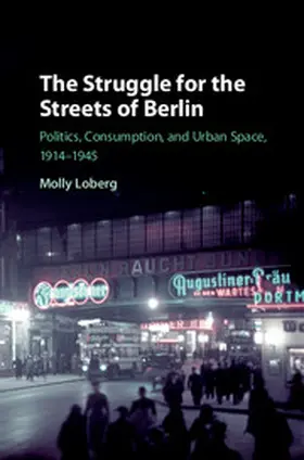 Loberg |  The Struggle for the Streets of Berlin | Buch |  Sack Fachmedien