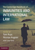 Angelet / Ruys / Ferro |  The Cambridge Handbook of Immunities and International Law | Buch |  Sack Fachmedien