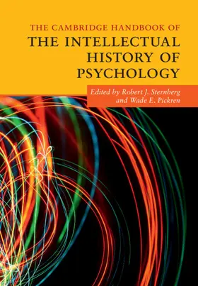Sternberg / Pickren |  The Cambridge Handbook of the Intellectual History of Psychology | Buch |  Sack Fachmedien