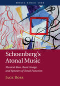 Boss |  Schoenberg's Atonal Music | Buch |  Sack Fachmedien