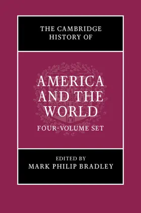 Bradley / Friedman / Gould |  The Cambridge History of America and the World 4 Volume Hardback Set | Buch |  Sack Fachmedien