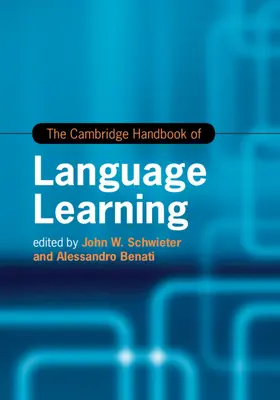 Schwieter / Benati |  The Cambridge Handbook of Language Learning | Buch |  Sack Fachmedien