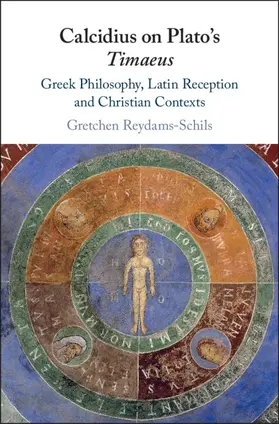 Reydams-Schils | Calcidius on Plato's Timaeus | Buch | 978-1-108-42056-3 | www.sack.de