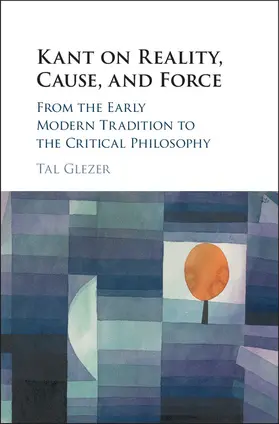 Glezer |  Kant on Reality, Cause, and Force | Buch |  Sack Fachmedien