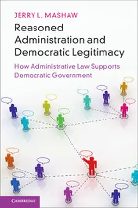 Mashaw |  Reasoned Administration and Democratic Legitimacy | Buch |  Sack Fachmedien