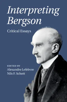 Lefebvre / Schott |  Interpreting Bergson | Buch |  Sack Fachmedien