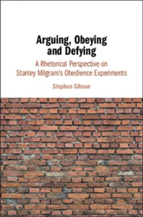 Gibson |  Arguing, Obeying and Defying | Buch |  Sack Fachmedien