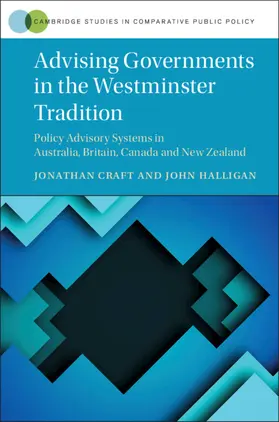Craft / Halligan |  Advising Governments in the Westminster Tradition | Buch |  Sack Fachmedien