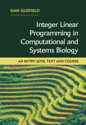 Gusfield |  Integer Linear Programming in Computational and Systems Biology | Buch |  Sack Fachmedien