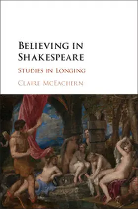 McEachern | Believing in Shakespeare | Buch | 978-1-108-42224-6 | www.sack.de