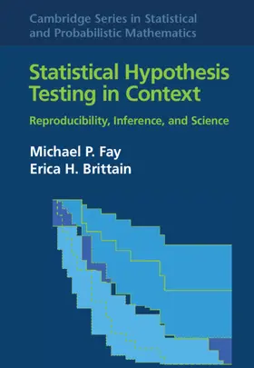 Fay / Brittain |  Statistical Hypothesis Testing in Context: Volume 52 | Buch |  Sack Fachmedien